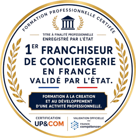1er franchiseur de conciergerie en France validé par l'État, certification UP&COM et validation France Compétences